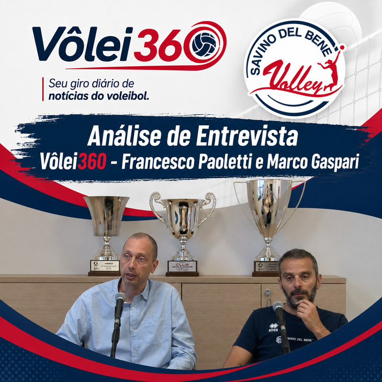 Análise de Entrevista Vôlei360 - Conferência de imprensa de Savino Del Bene Volley 2026-2027